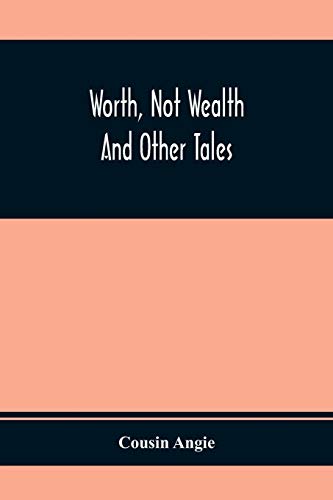 Angi - Worth, Not Wealth : And Other Tales - New paperback or softback