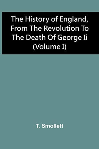 Smollett - History Of England, From The Revolution To The Death Of Geo