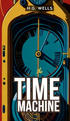 Wells - TIME MACHINE - New hardback or cased book