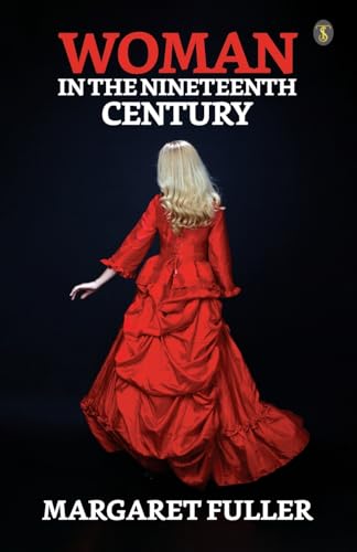 Fuller - Woman in the Nineteenth Century - New paperback or softback