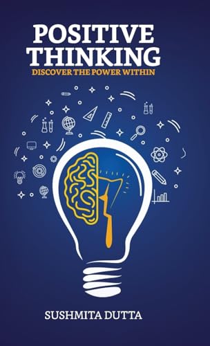 Dutta - POSITIVE THINKING, Discover the Power Within - New hardback or