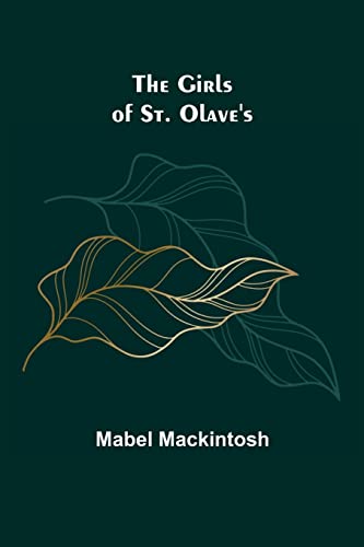 Mackintos - Girls of St. Olave's - New paperback or softback