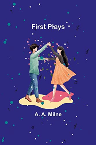 A. Miln - First Plays - New paperback or softback