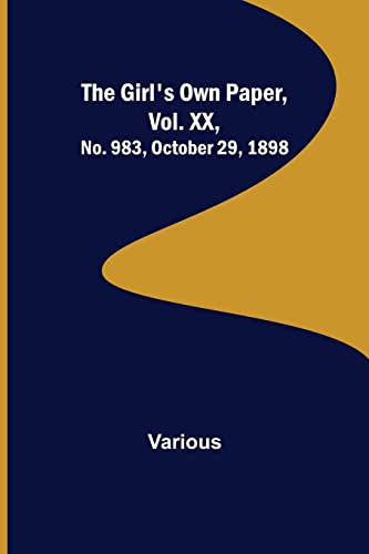Various - Girl's Own Paper, Vol. XX, No. 983, October 29, 1898 - New p