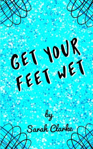 Clark - Get Your Feet Wet - New paperback or softback