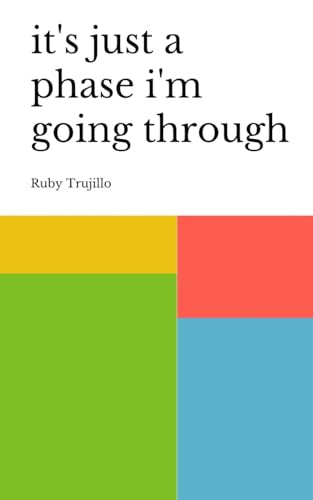 rujillo - it's just a phase i'm going through - New paperback or softb