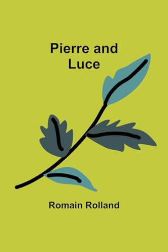 Rolland - Pierre and Luce - New paperback or softback