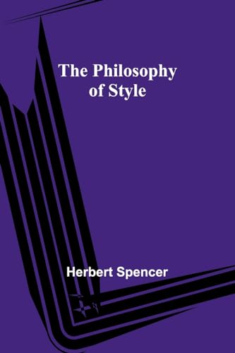 Spencer - Philosophy of Style - New paperback or softback