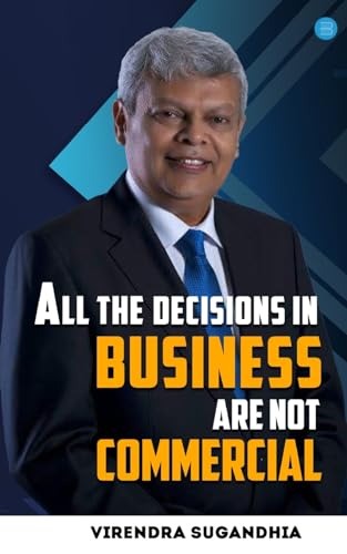 Sugandhia - All the Decisions in Business are not Commercial - New pap