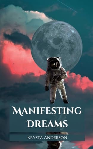 Anderson - Manifesting Dreams - New paperback or softback
