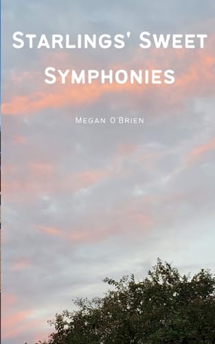 O'Brien - Starlings' Sweet Symphonies - New paperback or softback