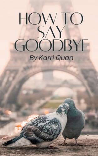 Quan - How to Say Goodbye - New paperback or softback