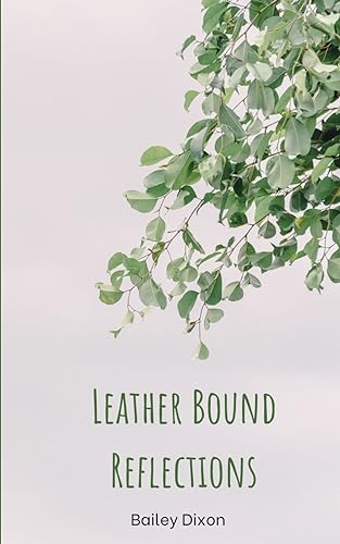 Dixon - Leather Bound Reflections - New paperback or softback