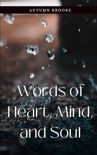 Brook - Words of Heart, Mind, and Soul - New paperback or softback