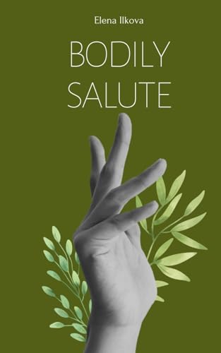 Ilkova - Bodily Salute - New paperback or softback