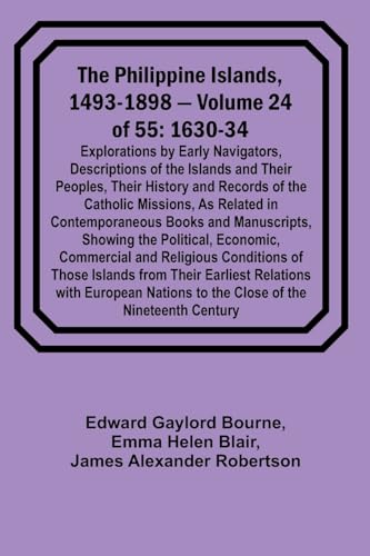 Bourn - Philippine Islands, 1493-1898 - Volume 24 of 55 1630-34 Explor