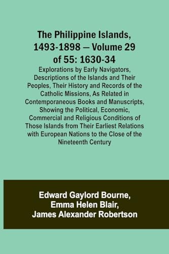 Bourn - Philippine Islands, 1493-1898 - Volume 29 of 55 1630-34 Explor