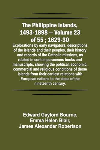 Bourn - Philippine Islands, 1493-1898 - Volume 23 of 55 ; 1629-30 ; Ex