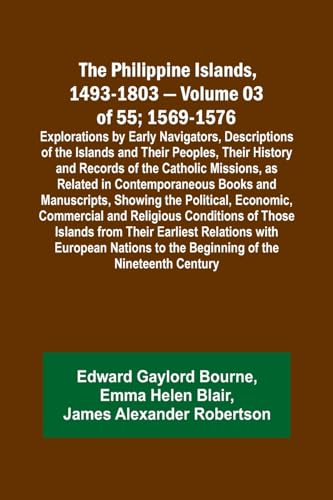 Bourn - Philippine Islands, 1493-1803 - Volume 03 of 55; 1569-1576; Ex