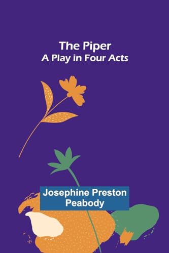 Peabody - Piper: A Play in Four Acts - New paperback or softback