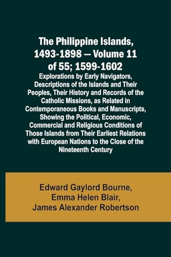 Bourn - Philippine Islands, 1493-1898 - Volume 11 of 55   1599-1602