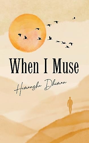 Dhiman - When I Muse - New paperback or softback