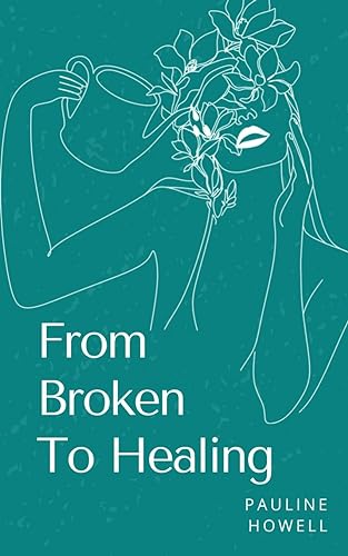 Howell - From Broken To Healing - New paperback or softback
