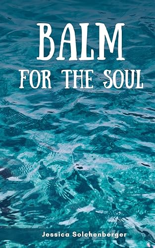 Solchenberger - Balm for the Soul - New paperback or softback