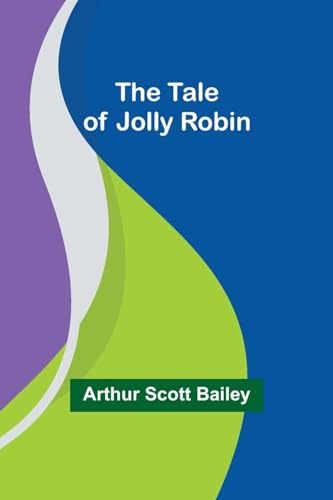 Bailey - Tale of Jolly Robin - New paperback or softback
