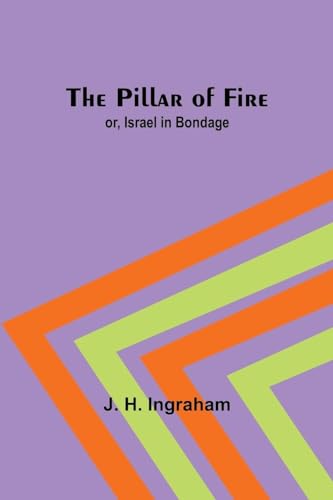 Ingraham - Pillar of Fire; or, Israel in Bondage - New paperback or so