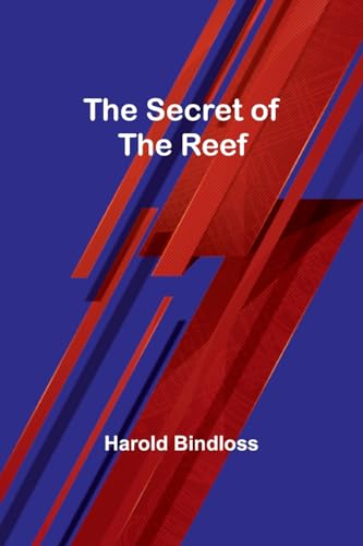 Bindloss - Secret of the Reef - New paperback or softback