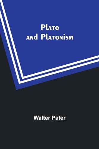 Pater - Plato and Platonism - New paperback or softback