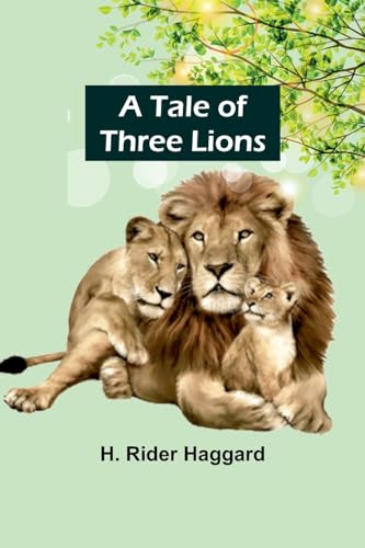 Haggard - A Tale of Three Lions - New paperback or softback