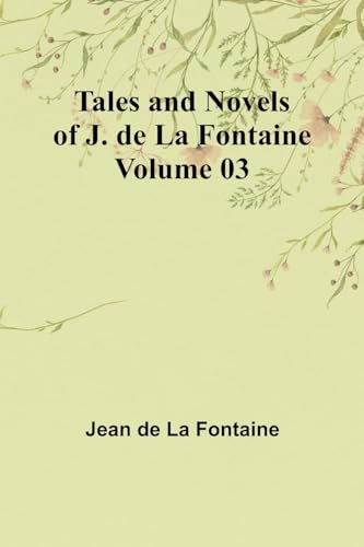 Fontain - Tales and Novels of J. de La  - Volume 03 - New paperback or