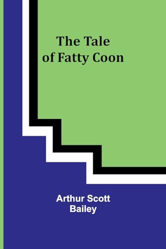 Bailey - Tale of Fatty Coon - New paperback or softback