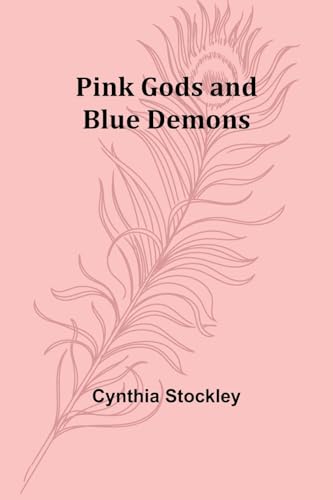 Stockley - Pink Gods and Blue Demons - New paperback or softback