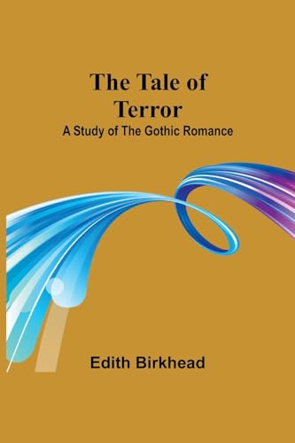 Birkhead - Tale of Terror: A Study of the Gothic Romance - New paperba