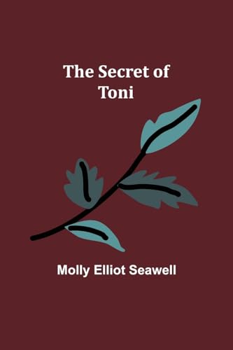 Seawell - Secret of Toni - New paperback or softback