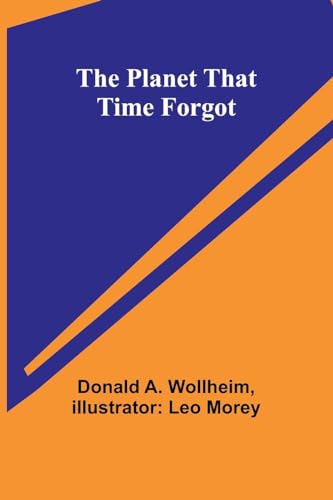 Wollheim - Planet That Time Forgot - New paperback or softback