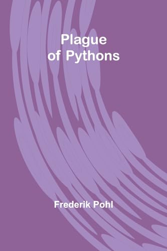 Pohl - Plague of Pythons - New paperback or softback