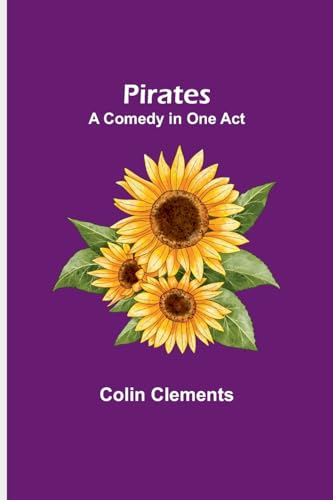 Clements - Pirates  A comedy in one act - New paperback or softback