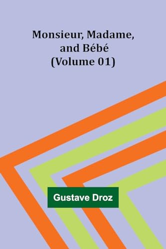 Droz - Monsieur, Madame, and B?b? (Volume 01) - New paperback or softb