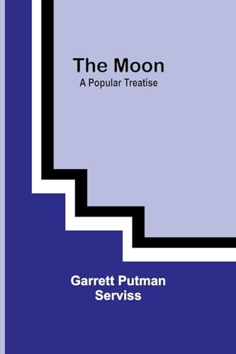 Serviss - Moon  A Popular Treatise - New paperback or softback