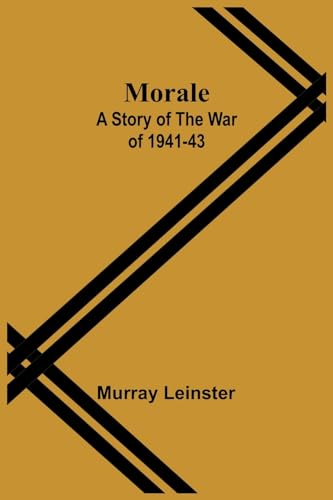 Leinster - Morale  A Story of the War of 1941-43 - New paperback or so