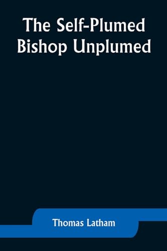Latham - Self-Plumed Bishop Unplumed - New paperback or softback