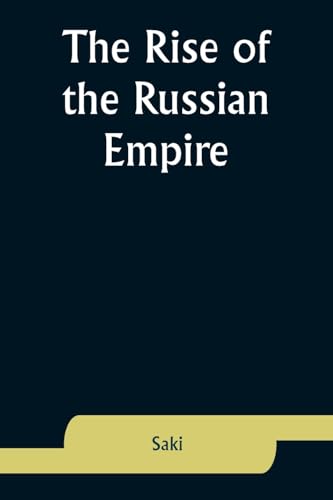 Saki - Rise of the Russian Empire - New paperback or softback