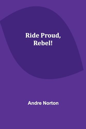 Norton - Ride Proud, Rebel! - New paperback or softback