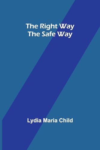 Child - Right Way the Safe Way - New paperback or softback