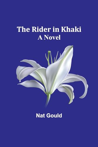 Gould - Rider in Khaki: A Novel - New paperback or softback