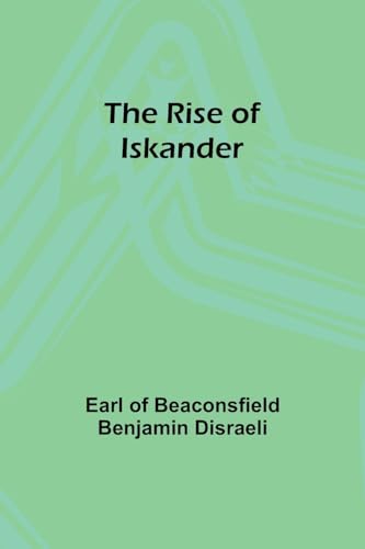 Disraeli - Rise of Iskander - New paperback or softback